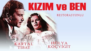 Kızım ve Ben Türk Filmi  FULL  KARTAL TİBET  HÜLYA KOÇYİĞİT [upl. by Nyllewell]