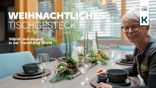 DIY  Weihnachtliches Tischgesteck  länglich  Trendfarbe Petrol  stilvoll und elegant  Advent [upl. by Hayne306]