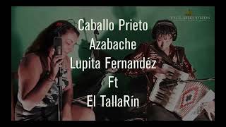 Caballo Prieto Azabache Cover en Cumbia Ranchera  Lupita Fernandez Ft El TallaRÃ­n  TallaRecords [upl. by Gnoz]