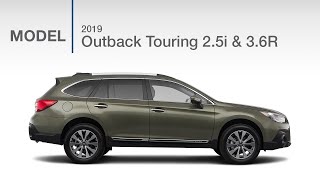 2019 Subaru Outback Touring 25i and 36R  Model Review [upl. by Meredi]