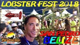 Lobster Festival San Pedro Town Belize 2018  Paradise Guy [upl. by Ardnaeel]