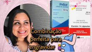 UTROGESTAN E INDUX COMO USAR PARA TER O POSITIVO 🤰 [upl. by Aticilef808]