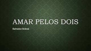 Amar Pelos Dois  Salvador Sobral  Eurovision  Lyrics  Letra [upl. by Rainger12]