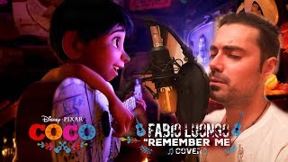 Remember Me Recuerdame Ricordami Coco Disney Cover Fabio Luongo [upl. by Noied]