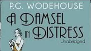 P G Wodehouse 927 A Damsel In Distress [upl. by Wilfrid]