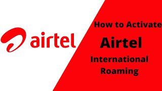 How to Activate Airtel International Roaming  Incoming and SMS 100 Free [upl. by Alyad952]