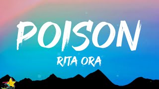 Rita Ora  Poison Lyrics  I pick my poison and its you [upl. by Haig]