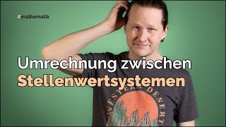 Umrechnung zwischen Stellenwertsystemen [upl. by Ahsenal87]