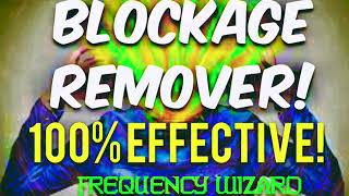 THE BEST BLOCKAGE REMOVER EVER CREATED 100 EFFECTIVE GET RESULTS NOW SUBLIMINAL AFFIRMATIONS [upl. by Yeoz]