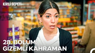 28 BÖLÜM GİZEMLİ KAHRAMAN  Kirli Sepeti Özet [upl. by Ahsiya]