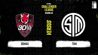 3DMAX vs TSM  ESL Challenger League S48  EU  Group A [upl. by Akeim]