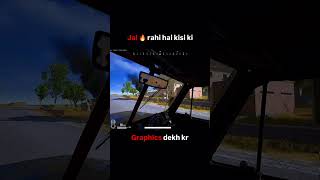 Jal Rahi HAI kisi Ki Graphics Dekh Kr 🤣😂  bgmi battlegroundsmobileindia pubgpc youtube [upl. by Sheepshanks504]