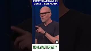 Scott Galloway On Gen X vs Gen Alpha [upl. by Enileoj]