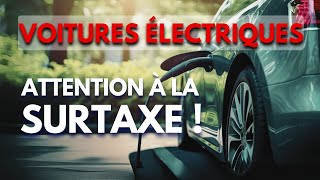 Voitures Électriques  Attention à la Surtaxe [upl. by Lai]