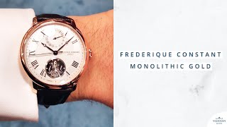 The First Monolithic has Finally Arrived Frederique Constant Slimline Monolithic Manufacture Gold [upl. by Abad]