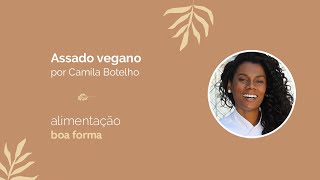 Assado Vegano por Camila Botelho [upl. by Enomad]