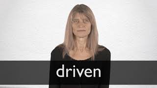 How to pronounce DRIVEN in British English [upl. by Balough]