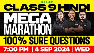 Class 9 Hindi  Mega Marathon  100 Sure Questions  Xylem Class 9 [upl. by Ailaht]