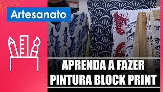 Aprenda a fazer pintura block print com a artesã Denise Meneghello – 151024 [upl. by Wileen586]