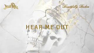 Jelly Roll  Hear Me Out Official Audio [upl. by Olympia]