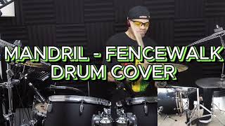 MANDRIL FENCEWALK  DRUM COVER quotFUNK AT ITS BESTquot [upl. by Lamberto]