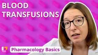 Blood Transfusions  Pharmacology Basics  LevelUpRN [upl. by Esineg]