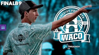 2023 Prodigy Presents WACO  FINAL RD B9  Sexton McBeth Redalen Klein  Gatekeeper Media [upl. by Maddis]