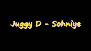 Juggy D  Sohniye Full Version HQ [upl. by Naletak]