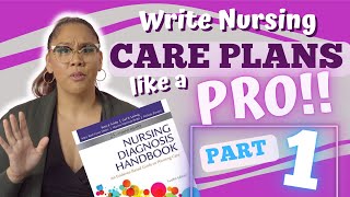 How to create nursing care plans using the Nursing Diagnosis Handbook Part 1  Textbook Overview [upl. by Yellas165]