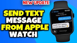 How to send text message from apple watch 2024  Full Guide [upl. by Ocirema]