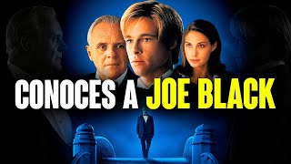 ¿Conoces a Joe Black  Resumen en 12 minutos [upl. by Hassin830]