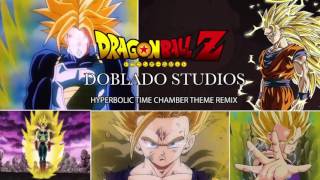 Dragon Ball Z  Hyperbolic Time Chamber Theme Remix Doblado Studios [upl. by Artap846]