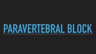 Paravertebral blockade [upl. by Annayar]