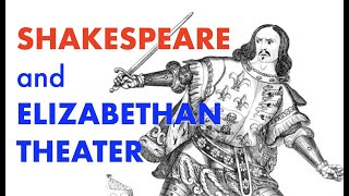 Elizabethan theater Shakespeare and The Globe [upl. by Corell]