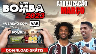 Bomba Patch 2023 Atualizado Março [upl. by Wurst741]