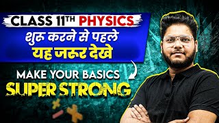 Class 11th PHYSICS  Make Your Basics Super Strong  Back to Basics 🔥 [upl. by Ramoj]