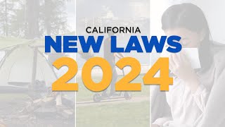 New California laws taking effect in 2024 [upl. by Aennyl659]