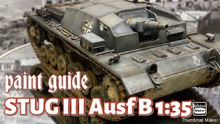 STUG III Ausf B Paint amp weather Guide [upl. by Grossman]