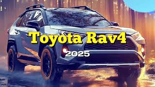 Toyota RAV4 2025 Shocking Features You Wont Believe [upl. by Pedro]