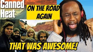 CANNED HEAT On the road again REACTION  First time hearing [upl. by Hcab]