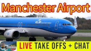 LIVE TAKE OFFS AT MANCHESTER AIRPORT  SUPER FRIENDLY CHATROOM [upl. by Ennayelsel]