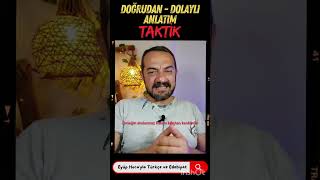 DOĞRUDAN VE DOLAYLI ANLATIM TAKTİK [upl. by Munn20]