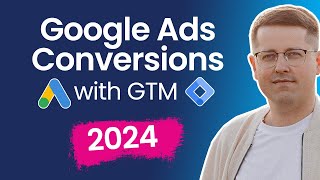 Google ads conversion tracking with Google Tag Manager 2024 [upl. by Yramesor502]