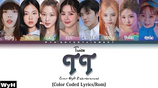 TWICE 트와이스 quot TT quot Cover WyH Entertainment Color coded lyricsRom [upl. by Eisele]