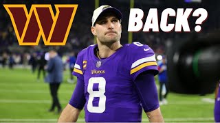 Report Kirk Cousins Interested In Joining The Washington Commanders [upl. by Yelssew]