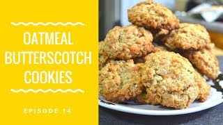 THE BEST BUTTERSCOTCH COOKIES RECIPE  How to make Oatmeal Scotchies [upl. by Olifoet]