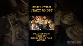 Sudoku Crazy Ghost cymbals series demo sudokucrazyghost sudokucymbal sudokudrum drum drums [upl. by Sanchez]