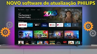 NOVA Atualização do software da TV Philips  2023 [upl. by Forester]