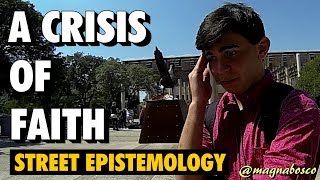 Street Epistemology Carlos  A Crisis of Faith [upl. by Alliehs691]