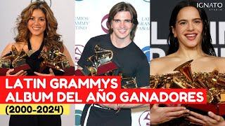 LATIN GRAMMYS ALBUM DEL AÑO GANADORES 20002024 [upl. by Harmonie]